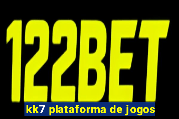 kk7 plataforma de jogos